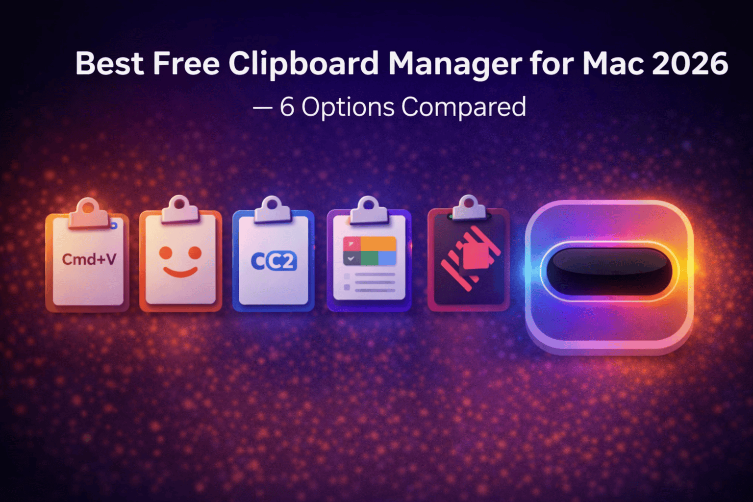Best free clipboard manager for Mac 2026 comparison